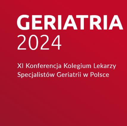 XI Konferencja Kolegium Lekarzy Specjalistów Geriatrii w Polsce